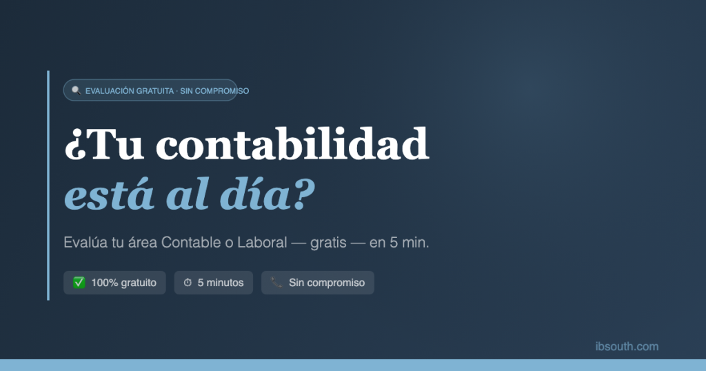 Evaluación Gratuita Contable Laboral IBSouth